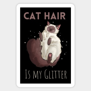 Cat Hair is my Glitter - Ragdoll cat Magnet